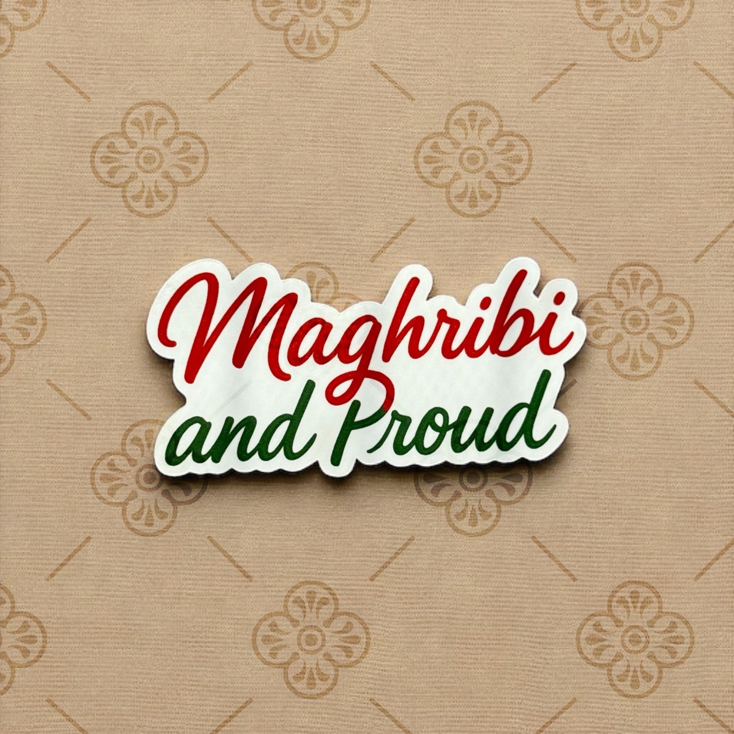 Maghribi and Proud