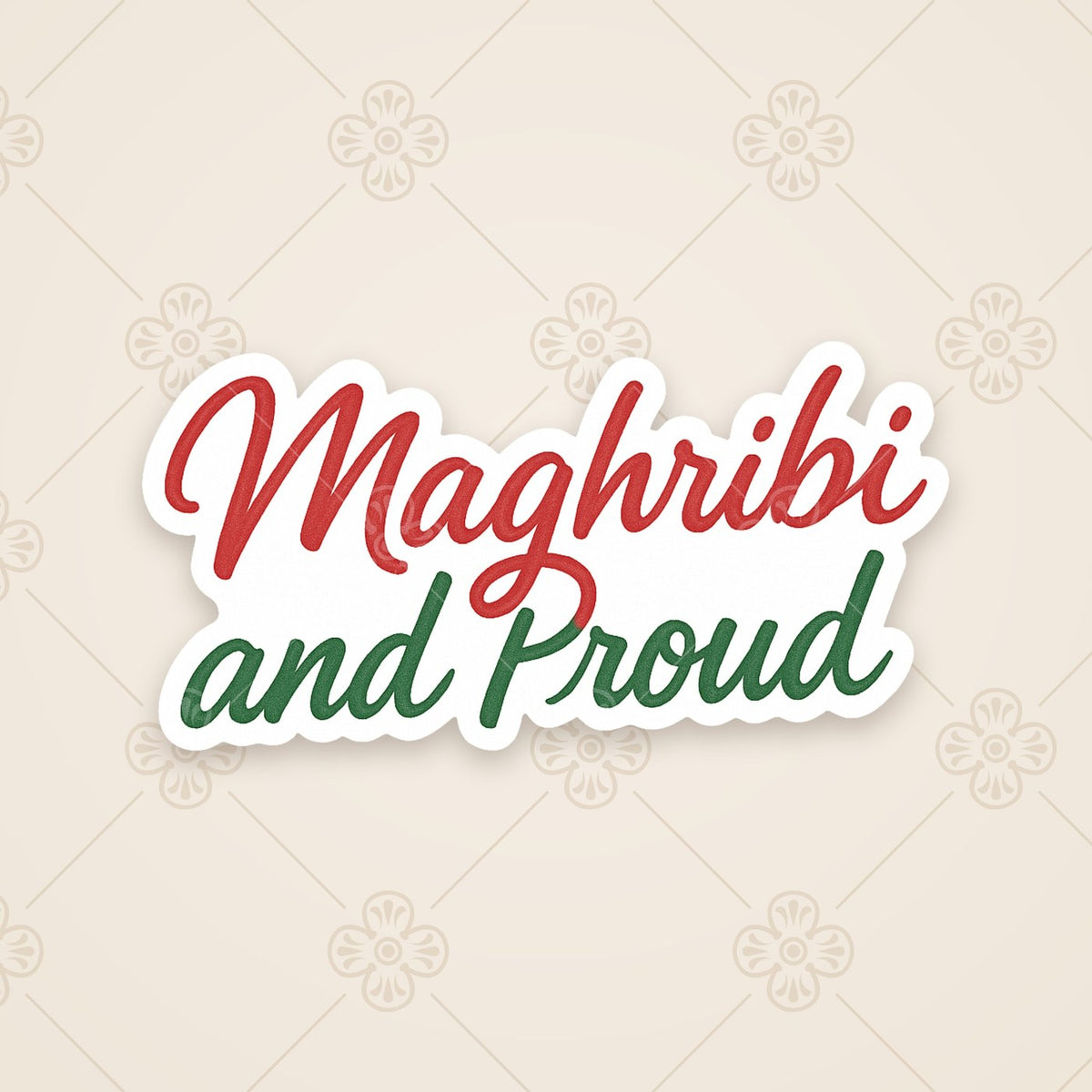 Maghribi and Proud